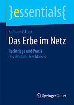 portada Das Erbe im Netz: Rechtslage und Praxis des Digitalen Nachlasses (en Alemán)