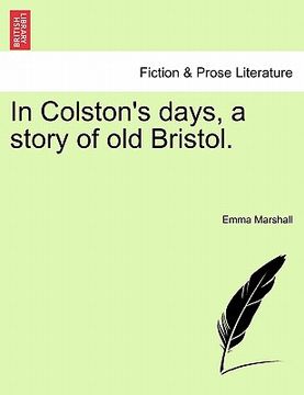portada in colston's days, a story of old bristol.