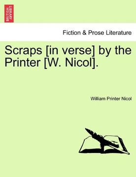 portada scraps [in verse] by the printer [w. nicol]. (en Inglés)