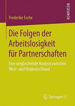 portada Die Folgen der Arbeitslosigkeit für Partnerschaften: Eine vergleichende Analyse zwischen West- und Ostdeutschland