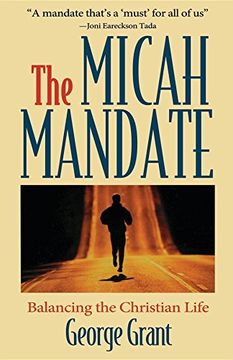 portada Micah Mandate: Balancing the Christian Life (en Inglés)