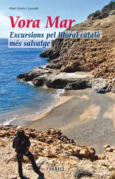portada Vora Mar: Excursions pel Litoral Catala mes Salvatge