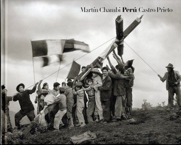 portada Martín Chambi & Juan Manuel Castro Prieto: Perú (in Spanish)