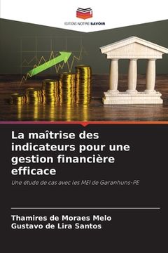 portada La maîtrise des indicateurs pour une gestion financière efficace (in French)