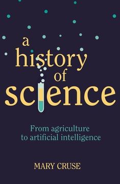 portada A History of Science: From Agriculture to Artificial Intelligence