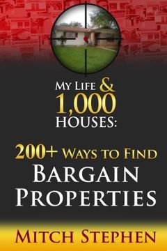 portada My Life & 1,000 Houses - 200+ Ways to Find Bargain Properties