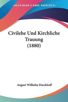portada Civilehe Und Kirchliche Trauung (1880) (in German)