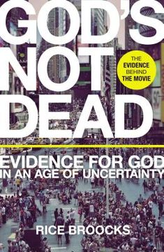 portada God's not Dead: Evidence for god in an age of Uncertainty (en Inglés)