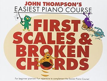 portada John Thompson's Easiest Piano Course: First Scales & Broken Chords