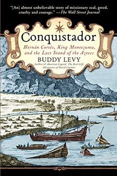 portada Conquistador: Hernan Cortes, King Montezuma, and the Last Stand of the Aztecs 