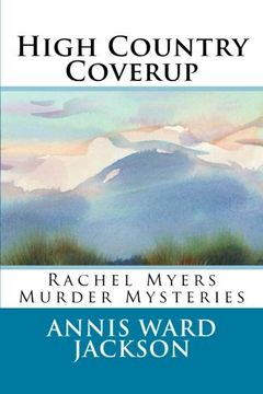 portada High Country Coverup: Rachel Myers Murder Mysteries