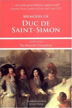 portada Memoirs of duc de Saint-Simon 1710-1715: The Bastards Triumphant 