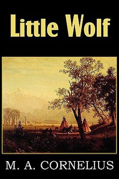 portada little wolf, a tale of the western frontier (en Inglés)