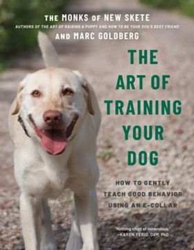 portada The art of Training Your Dog: How to Gently Teach Good Behavior Using an E-Collar (en Inglés)