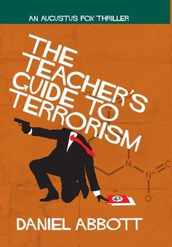 portada The Teacher's Guide To Terrorism (en Inglés)