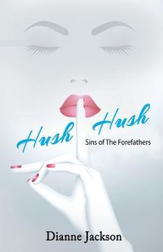 portada Hush-Hush! Sins of the Forefathers (en Inglés)