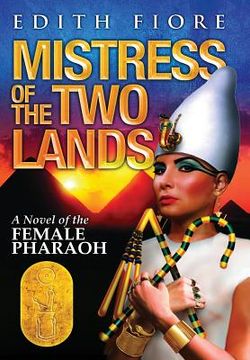 portada Mistress of the Two Lands: A Novel of the Female Pharaoh