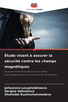 portada Étude visant à assurer la sécurité contre les champs magnétiques (in French)