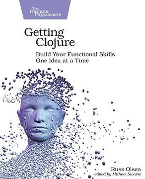 portada Getting Clojure: Build Your Functional Skills one Idea at a Time 