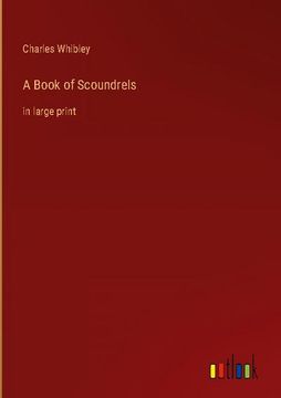 portada A Book of Scoundrels: In Large Print (en Inglés)
