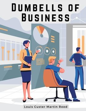 portada Dumbells of Business: Lessons for Business Management (en Inglés)