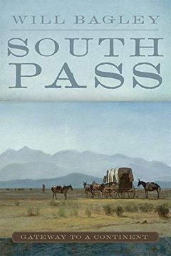 portada South Pass: Gateway to a Continent (en Inglés)