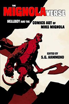 portada The Mignolaverse: Hellboy and the Comics art of Mike Mignola (in English)