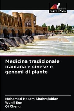 portada Medicina tradizionale iraniana e cinese e genomi di piante (en Italiano)