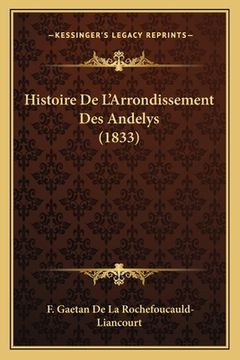 portada Histoire De L'Arrondissement Des Andelys (1833) (in French)