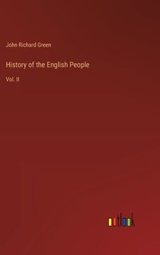 portada History of the English People: Vol. II (en Inglés)