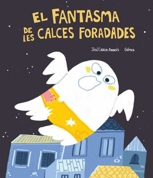 portada El Fantasma de les Calces Foradades (Catalan) (in Catalá)