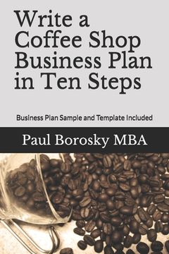 portada Write a Coffee Shop Business Plan in Ten Steps: Business Plan Sample and Template Included