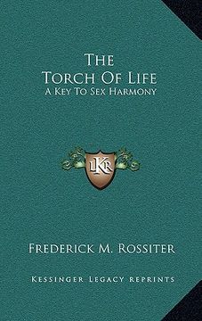 portada the torch of life: a key to sex harmony (in English)