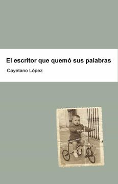 portada Escritor que Quemo sus Palabras,El (in Spanish)