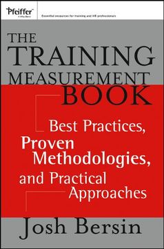 portada The Training Measurement Book: Best Practices, Proven Methodologies, and Practical Approaches