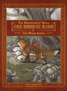 portada The Adventures of Henry the Rabbit King: The Green Valley (en Inglés)