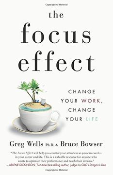 portada The Focus Effect: Change Your Work, Change Your Life (en Inglés)
