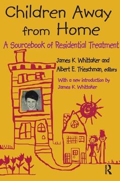 portada Children Away from Home: A Sourcebook of Residential Treatment (en Inglés)