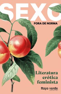 portada Sexo Fora de Norma (Melocotones): Literatura Erótica Feminista (Singulares)