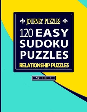 portada Journey Puzzles: 120 Easy Sudoku Puzzles Relationship Puzzles (Volume 1)