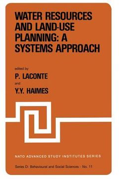 portada Water Resources and Land-Use Planning: A Systems Approach: Proceedings of the NATO Advanced Study Institute On: "Water Resources and Land-Use Planning (in English)