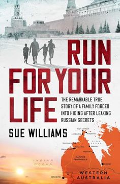portada Run for Your Life: The Remarkable True Story of a Family Forced Into Hiding After Leaking Russian Secrets