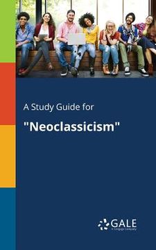 portada A Study Guide for "Neoclassicism" (en Inglés)