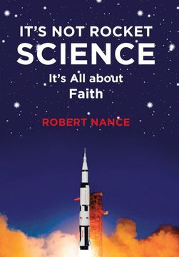 portada It's not Rocket Science: It's all About Faith (en Inglés)
