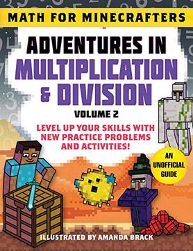 portada Math for Minecrafters: Adventures in Multiplication & Division (Volume 2): Level Up Your Skills with New Practice Problems and Activities!