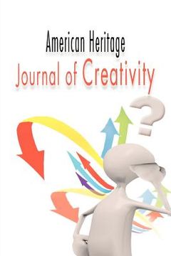 portada american heritage journal of creativity (en Inglés)