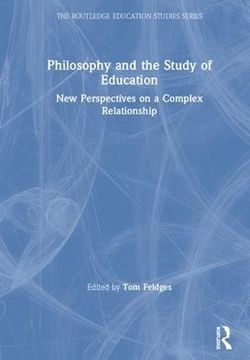 portada Philosophy and the Study of Education: New Perspectives on a Complex Relationship (en Inglés)