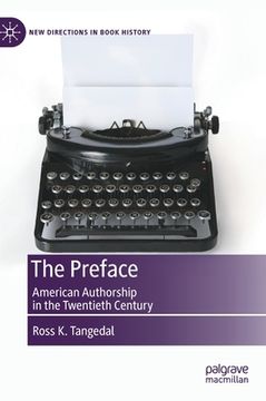 portada The Preface: American Authorship in the Twentieth Century (en Inglés)