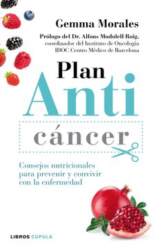 portada Plan Anticáncer: Consejos Nutricionales Para Prevenir y Convivir con la Enfermedad (Salud) (in Spanish)