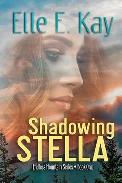 portada Shadowing Stella: A Christian Romantic Suspense Novel (en Inglés)
